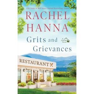 Grits and Grievances -- Rachel Hanna